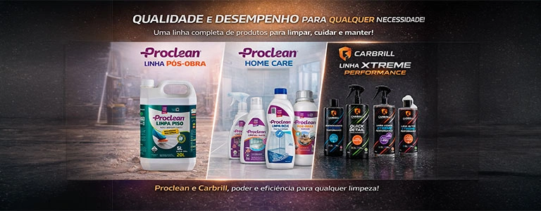 Linha institucional Proclean, pós obra, home care e automotivo.
